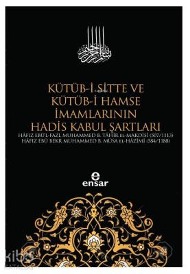 Kütüb-i Sitte ve Kütüb-i Hamse İmamlarının Hadis Kabul Şartları