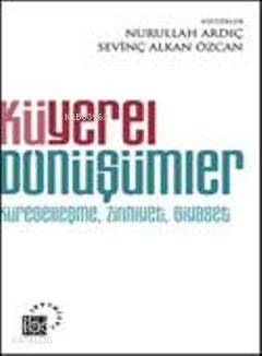Küyerel Dönüşümler; Küreselleşme, Zihniyet, Siyaset