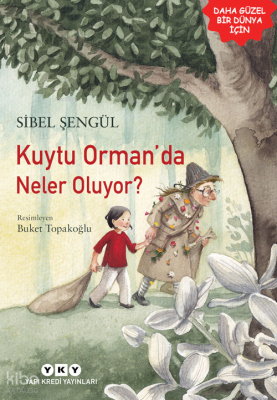 Kuytu Orman'da Neler Oluyor?