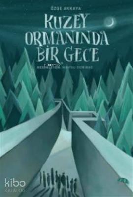 Kuzey Ormanında Bir Gece