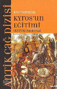 Kyros´un Eğitimi; (kyrou Paıdeıa)