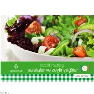 Lezzet Mutfağı Salatalar ve Zeytinyağlılar Lütfü Boybay