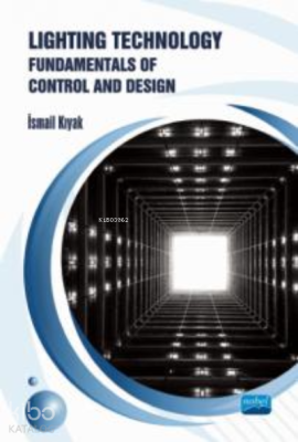 Lighting Technology: Fundamentals of Control and Design
