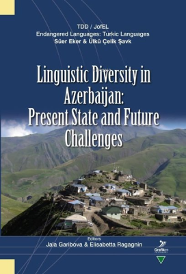 Linguistic Diversity in Azerbaijan: Present State and Future Challenge