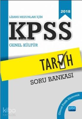 Lisans Mezunları İçin KPSS Tarih Soru Bankası (2018)