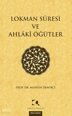 Lokman Suresi ve Ahlaki Öğütler