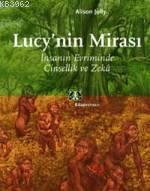 Lucy'nin Mirası; İnsanın Evriminde Cinsellik ve Zeka