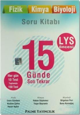 LYS Öncesi Fizik Kimya Biyoloji 15 Günde Son Tekrar Soru Kitabı