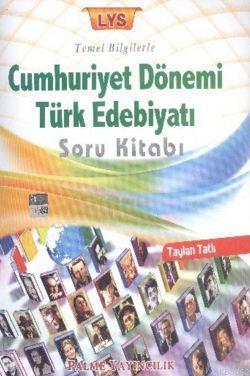 LYS Temel Bilgilerle Cumhuriyet Dönemi Türk Edebiyatı Soru Kitabı