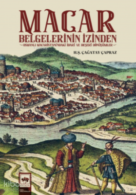 Macar Belgelerinin İzinden