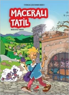Maceralı Tatil; Etkinlikli Çizgi Roman Serisi 1