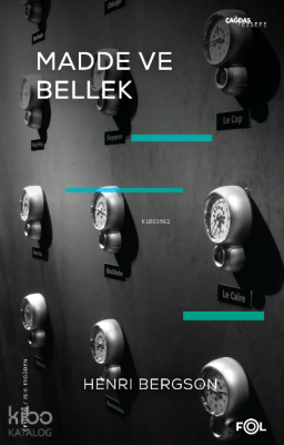 Madde ve Bellek-Beden-Tin İlişkisi Üzerine Deneme