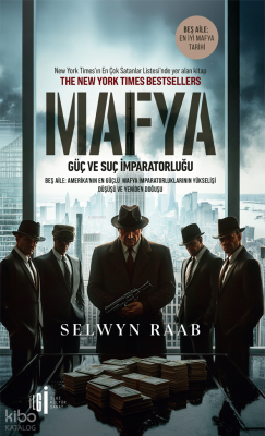 Mafya;Güç ve Suç İmparatorluğu Selwyn Raab