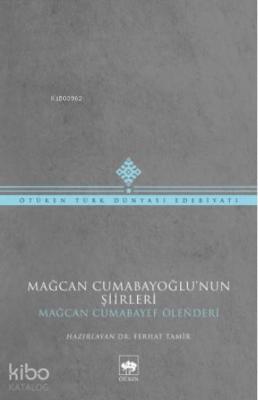Mağcan Cumabayoğlu'nun Şiirleri