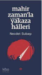 Mahir Zaman'la Yakaza Hâlleri