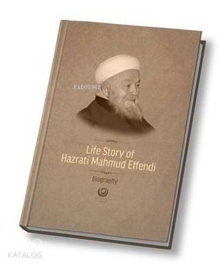 Mahmud Efendi Hazretlerinin Hayatı İngilizce Kolektif