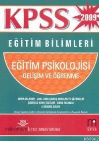 Maksimum KPSS Eğitim Bilimleri / Eğitim Psikolojisi Gelişim ve Öğrenme (2009)