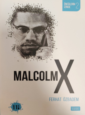 Malcolm X Ferhat Özbadem