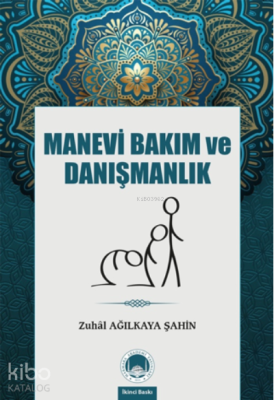 Manevi Bakım ve Danışmanlık