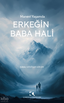 Manevî Yaşamda Erkeğin Baba Hâli