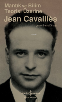 Mantık Ve Bilim Teorisi Üzerine Jean Cavaillès