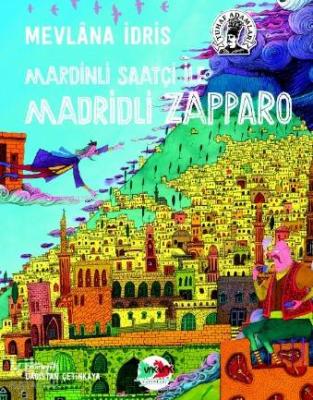 Mardinli Saatçi İle Madridli Zapparo Mevlana İdris
