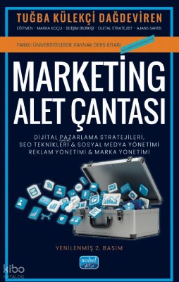 Marketing Alet Çantası;Dijital Pazarlama Stratejileri, SEO Teknikleri, Sosyal Medya & Marka ve Reklam Yönetimi