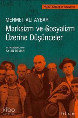 Marksizm ve Sosyalizm Üzerine Düşünceler