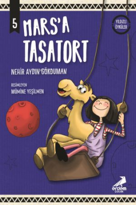 Mars'A Tasatort ;Yıldızlı Öyküler Nehir Aydın Gökduman