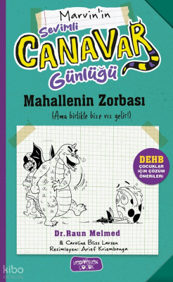 Marvin'in Sevimli Canavar Günlüğü ;Mahallenin Zorbası