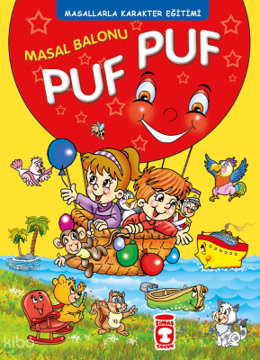 Masal Balonu Puf Puf - Masallarla Karakter Eğitimi (Fleksi Cilt) Müjga