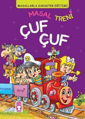 Masal Treni Çuf Çuf (5+ Yaş) Müjgan Şeyhi