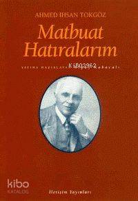 Matbuat Hatıralarım