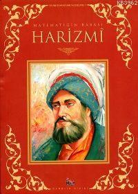 Matematiğin Babası| Harizmî