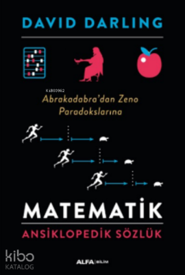 Matematik Ansiklopedik Sözlük ;Abrakadabra’dan Zeno Paradokslarına