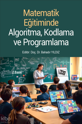 Matematik Eğitiminde Algoritma, Kodlama ve Programlama Kolektif