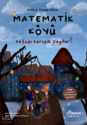 Matematik Köyü;Kafası Karışık Sayılar