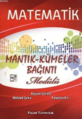 Matematik Mantık Kümeler Bağıntı Modülü