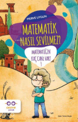 Matematik Nasıl Sevilmez? - Matematiğin Kaç Canı Var? 3