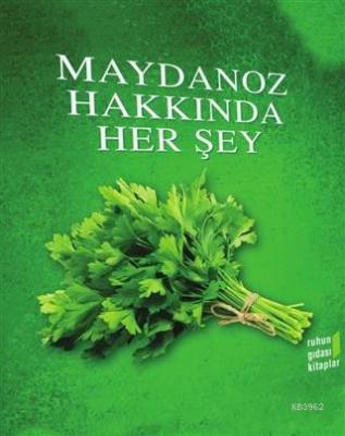 Maydanoz Hakkında Her Şey
