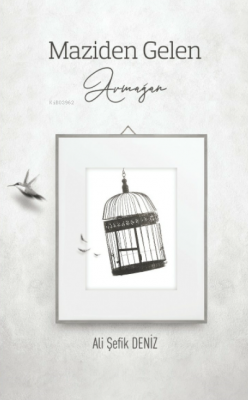 Maziden Gelen Armağan Ali Şefik Deniz