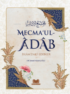 Mecmaul Adab İslamdaki Edebler Mustafa İsmail Fındıklı