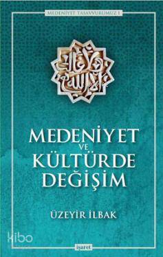 Medeniyet ve Kültürde Değişim