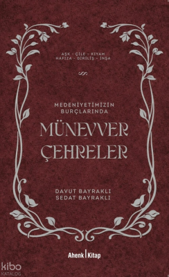 Medeniyetimizin Burçlarında Münevver Çehreler Davut Bayraklı