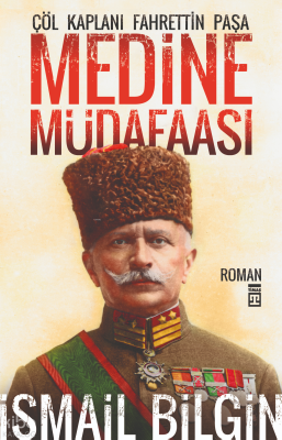 Medine Müdaafası İsmail Bilgin
