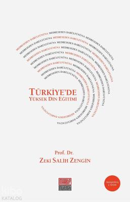 Medreseden Darülfünûna Türkiye'de Yüksek Din Eğitimi