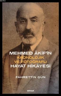 Mehmed Akif'in Hayat Hikayesi Fahrettin Gün