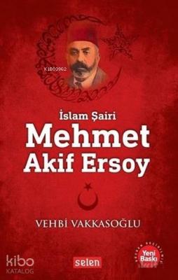 Mehmet Akif Ersoy; İslam Şairi