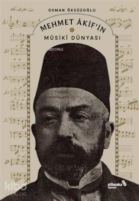 Mehmet Akif'in Musiki Dünyası