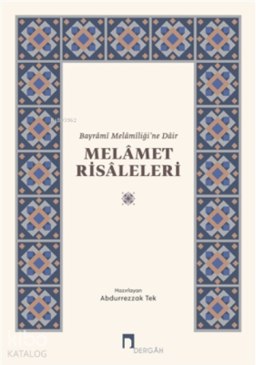 Melamet Risaleleri;Bayrami Melamiliği’ne Dair